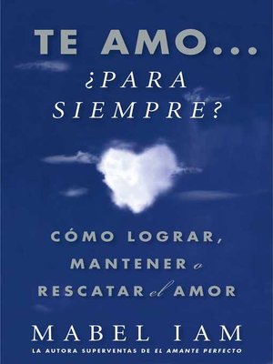 cover image of Te amo... ¿para siempre? (I Love You. Now What?)